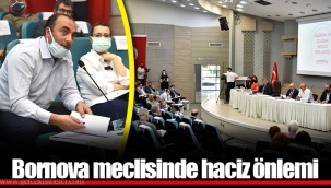 Bornova meclisinde haciz önlemi