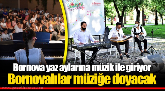Bornova yaz aylarına müzik ile giriyor