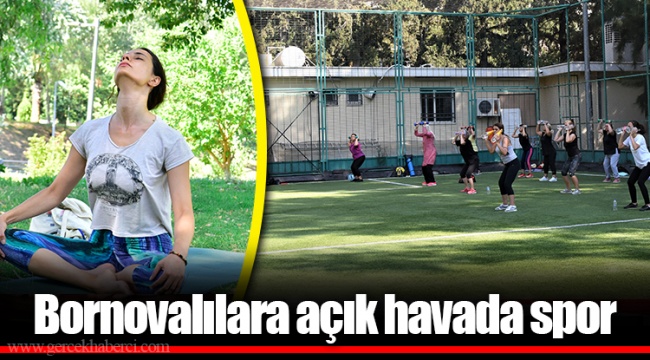 Bornovalılara açık havada spor