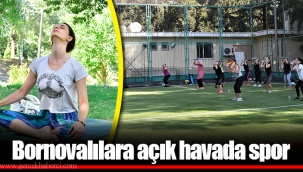 Bornovalılara açık havada spor