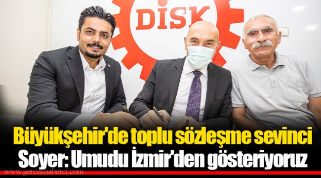 Büyükşehir'de toplu sözleşme sevinci