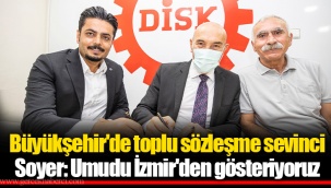 Büyükşehir'de toplu sözleşme sevinci