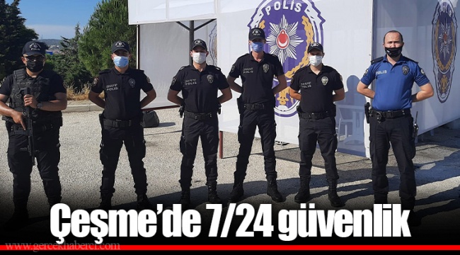 Çeşme’de 7/24 güvenlik