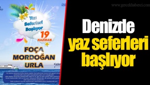 Denizde yaz seferleri başlıyor