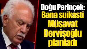 Doğu Perinçek: Bana suikasti Müsavat Dervişoğlu planladı