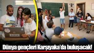 Dünya gençleri Karşıyaka’da buluşacak!