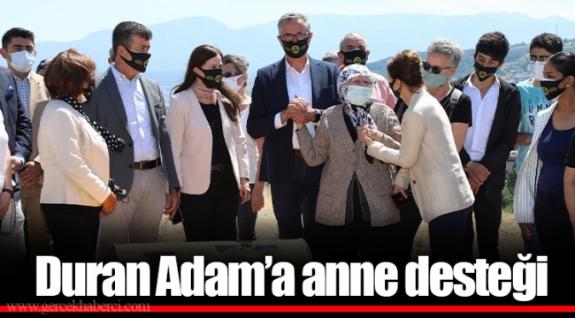 Duran Adam’a anne desteği