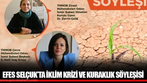 EFES SELÇUK’TA İKLİM KRİZİ VE KURAKLIK SÖYLEŞİSİ