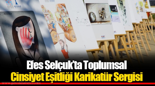 Efes Selçuk’ta Toplumsal Cinsiyet Eşitliği Karikatür Sergisi