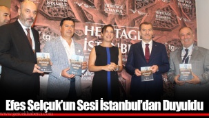 Efes Selçuk’un Sesi İstanbul’dan Duyuldu