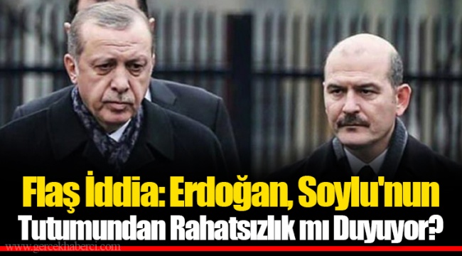 Flaş İddia: Erdoğan, Soylu'nun Tutumundan Rahatsızlık mı Duyuyor?