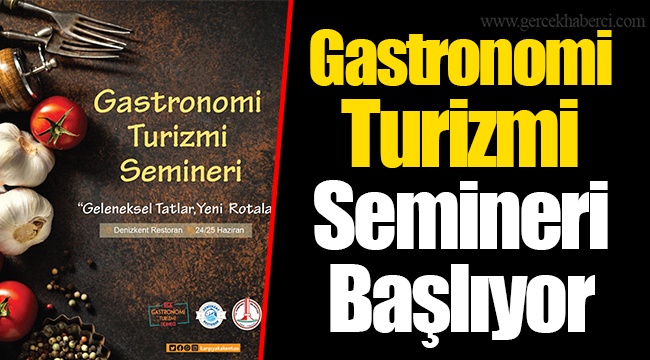 Gastronomi Turizmi Semineri Başlıyor