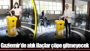 Gaziemir’de atık ilaçlar çöpe gitmeyecek