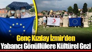 Genç Kızılay İzmir’den Yabancı Gönüllülere Kültürel Gezi