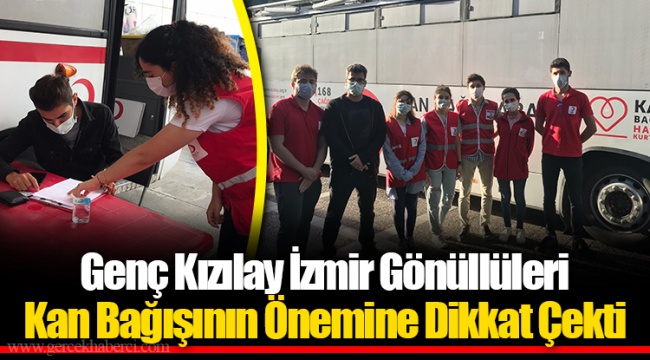 Genç Kızılay İzmir Gönüllüleri Kan Bağışının Önemine Dikkat Çekti