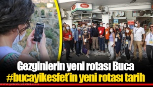Gezginlerin yeni rotası Buca