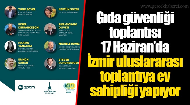 Gıda güvenliği toplantısı 17 Haziran’da