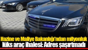Hazine ve Maliye Bakanlığı'ndan milyonluk lüks araç ihalesi: Adres şaşırtmadı