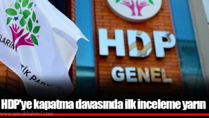 HDP'ye kapatma davasında ilk inceleme yarın