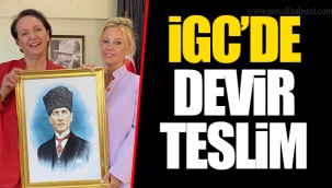 İGC’DE DEVİR TESLİM