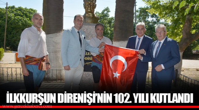 İLKKURŞUN DİRENİŞİ’NİN 102. YILI KUTLANDI 