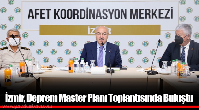 İzmir, Deprem Master Planı Toplantısında Buluştu