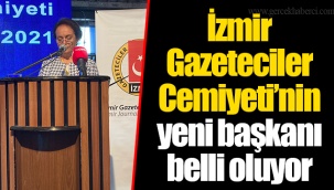 İzmir Gazeteciler Cemiyeti’nin yeni başkanı belli oluyor
