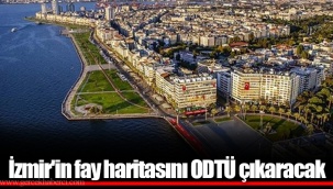 İzmir'in fay haritasını ODTÜ çıkaracak