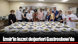 İzmir'in lezzet değerleri Gastroshow'da