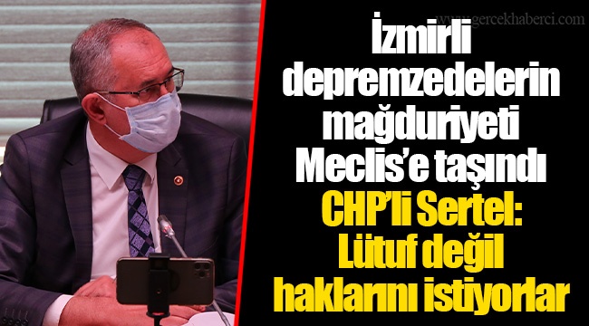 İzmirli depremzedelerin mağduriyeti Meclis’e taşındı