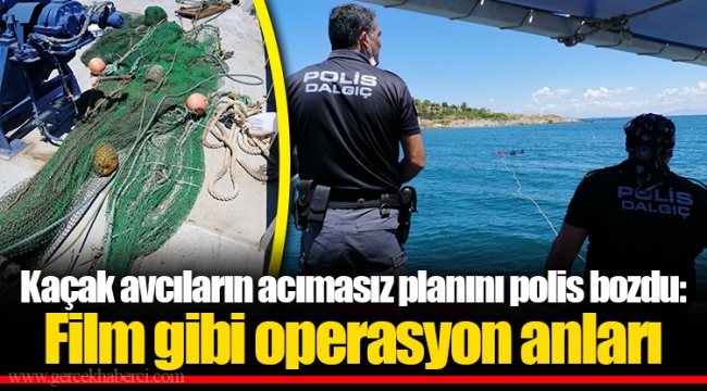 Kaçak avcıların acımasız planını polis bozdu: Film gibi operasyon anları