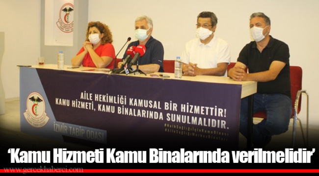 ‘Kamu Hizmeti Kamu Binalarında verilmelidir’