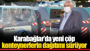 Karabağlar’da yeni çöp konteynerlerin dağıtımı sürüyor