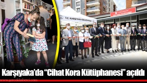 Karşıyaka’da “Cihat Kora Kütüphanesi” açıldı