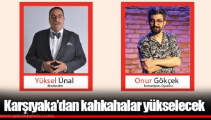 Karşıyaka’dan kahkahalar yükselecek