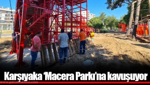 Karşıyaka ‘Macera Parkı’na kavuşuyor