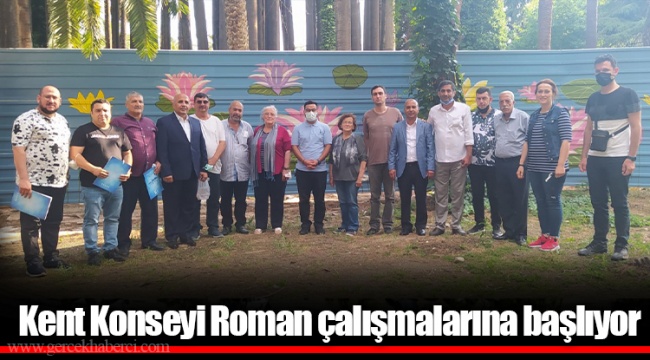 Kent Konseyi Roman çalışmalarına başlıyor