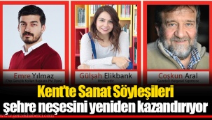 Kent’te Sanat Söyleşileri şehre neşesini yeniden kazandırıyor