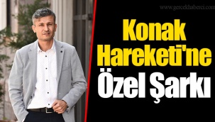 Konak Hareketi'ne Özel Şarkı