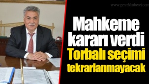 Mahkeme kararı verdi... Torbalı seçimi tekrarlanmayacak!
