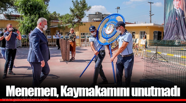 Menemen, Kaymakamını unutmadı