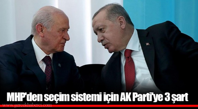 MHP'den seçim sistemi için AK Parti'ye 3 şart