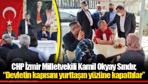 Milletvekili Sındır, “Devletin kapısını yurttaşın yüzüne kapattılar”