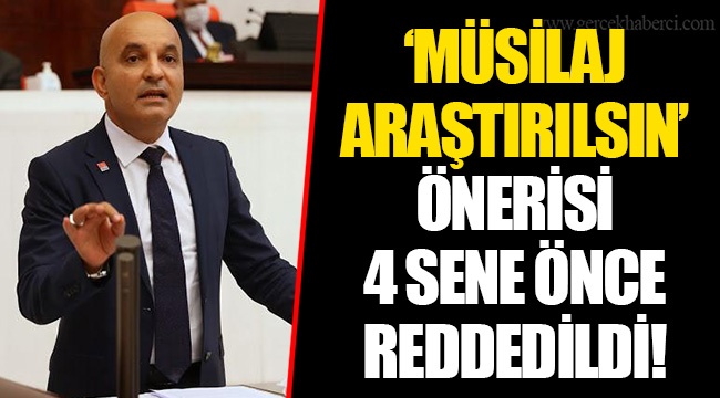 ‘MÜSİLAJ ARAŞTIRILSIN’ ÖNERİSİ 4 SENE ÖNCE REDDEDİLDİ!