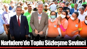 Narlıdere’de Toplu Sözleşme Sevinci