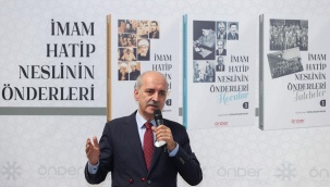 Numan Kurtulmuş: Ne zaman imam hatipler kapandıysa Türkiye'de darbeler olmuş