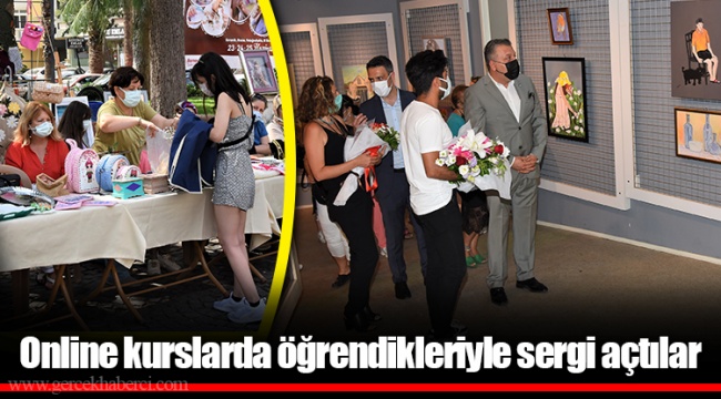 Online kurslarda öğrendikleriyle sergi açtılar  