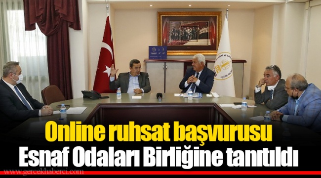 Online ruhsat başvurusu Esnaf Odaları Birliğine tanıtıldı