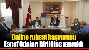 Online ruhsat başvurusu Esnaf Odaları Birliğine tanıtıldı