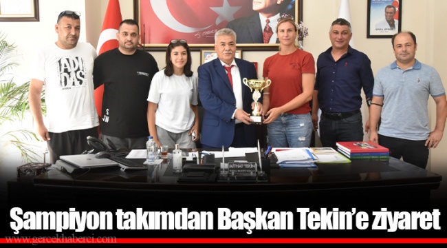 Şampiyon takımdan Başkan Tekin’e ziyaret